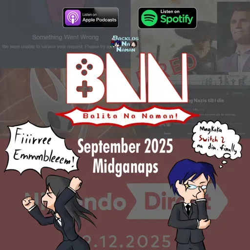 BNN - Balita Na Naman! | September 2025 Midganaps - Nintendo Direct Recap, Silksong Thingz, atbp.