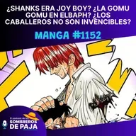 One Piece Manga #1152 - ¡El capítulo 1152 conecta todo! Joy Boy, Shanks y Elbaph revelan su pasado