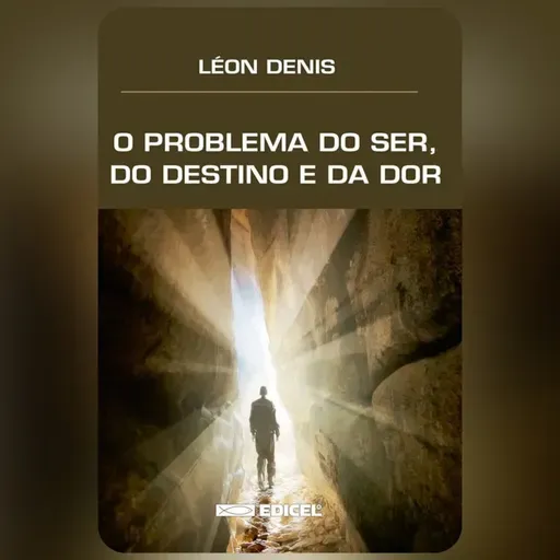 O Problema do Ser, do Destino e da Dor