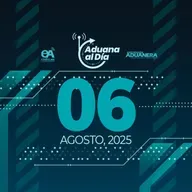 Aduana al Día - 06 de agosto de 2025