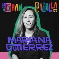 9. Futbol femenil: Libertad sin etiquetas ni límites | Mariana Gutiérrez