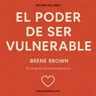 El Coraje de Ser Imperfecto: Una Guía para la Vida Plena