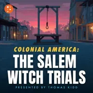 Colonial America: The Salem Witch Trials | Thomas Kidd