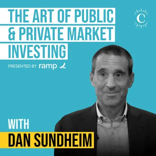 Dan Sundheim - The Art of Public and Private Market Investing - [Invest Like the Best, EP.460]