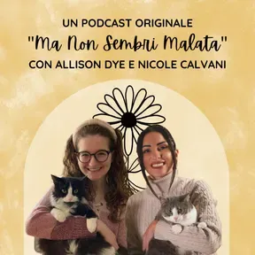 Ma Non Sembri Malata