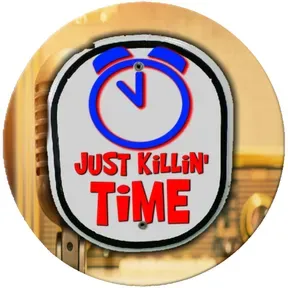 Just Killin' Time