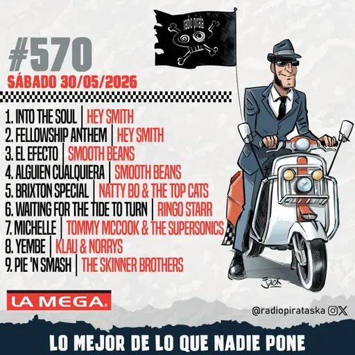 Episode 570: RADIO PIRATA #570 | 30/05/2026