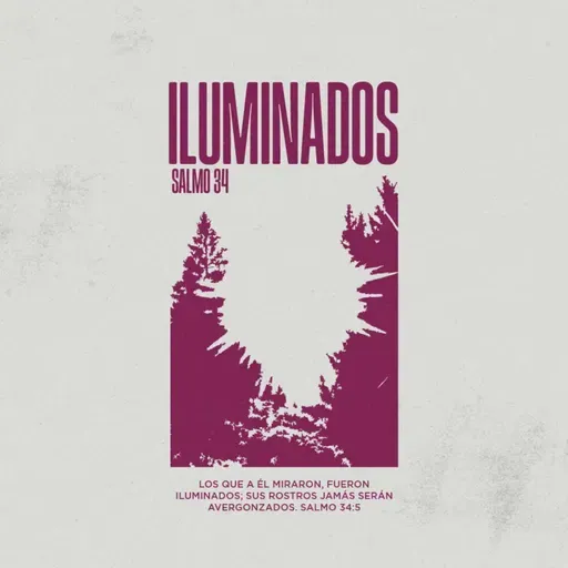 Iluminados - Salmo 34