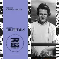 Vamos Radio Show By Rio Dela Duna #608 Guest Mix By The Freeman