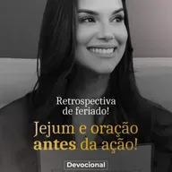 JEJUM E ORAÇÃO ANTES DA AÇÃO