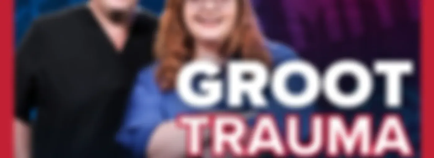 #GROOTtrauma