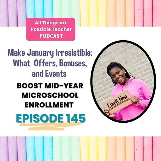 Make January Irresistible: What  Offers, Bonuses, and Events Boost Mid-Year Microschool Enrollment