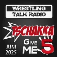 [WTR #1291] Tschakka! Give Me 5: Wrestling Monatsrückblick Juni 2025