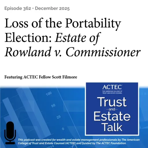 Loss of the Portability Election: Estate of Rowland v. Commissioner