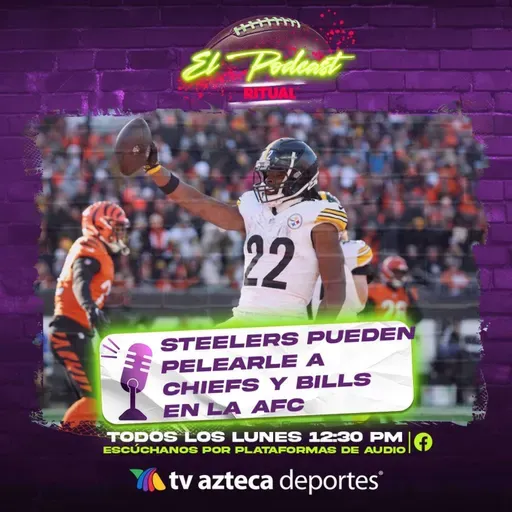Los Steelers pueden pelearle a los Chiefs y los Bills en la AFC: Lo mejor de la Semana 13 | Ritual El Podcast