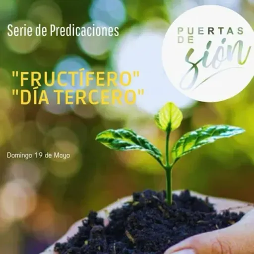 Fructífero - Día Tercero