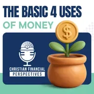 The Basic 4 Uses of Money