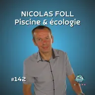 Piscines publiques : écologie, économie et avenir avec Nicolas FOLL