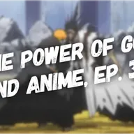 The Power of God and Anime Podcast, Episode 35: Pushing Back Like Ichigo Kurosaki