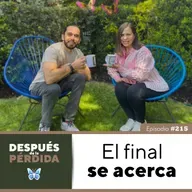 215) El final se acerca