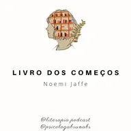 Livro dos começos - Noemi Jaffe 