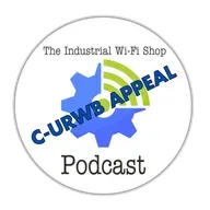 The Industrial Wi-Fi Shop Podcast – Ep. 19 CURWB Appeal!