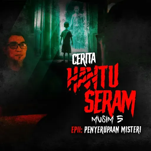 Penyerupaan Misteri | Cerita Hantu Seram S5EP11