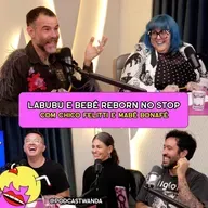 NOMES DE LABUBUS E TREINANDO BEBÊ REBORN NO STOP com Chico Felitti e Mabê Bonafé - #642