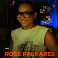 5 Classicos Da Minha Vida Com a Rose Palhares | Night Drive With Ferdinand