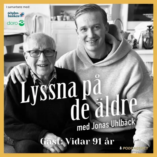 51. Vidar 91 år – Om barndomens trygghet i skogen, det lilla torpet i Jämtland, att förfölja militärer i skidspåren, att få ett barn döpt efter sig och betydelsen att få sin historia berättad.