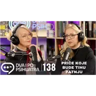 138 - Priče koje bude tihu patnju