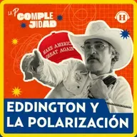 La polarización detrás de Eddington: ¿justifica el movimiento MAGA?