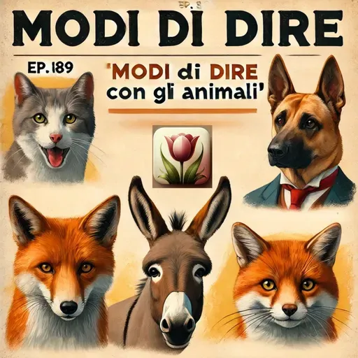 Ep. 189 - Modi di dire (con gli animali) I  🇮🇹 Luisa's Podcast