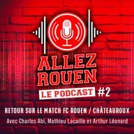 Saison 3 Episode #2 - FCR/Châteauroux (1-2 , 5ème journée de National - Saison 2025/2026)