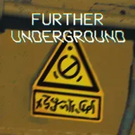 Further Underground