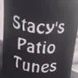 Stacy's Patio Tunes