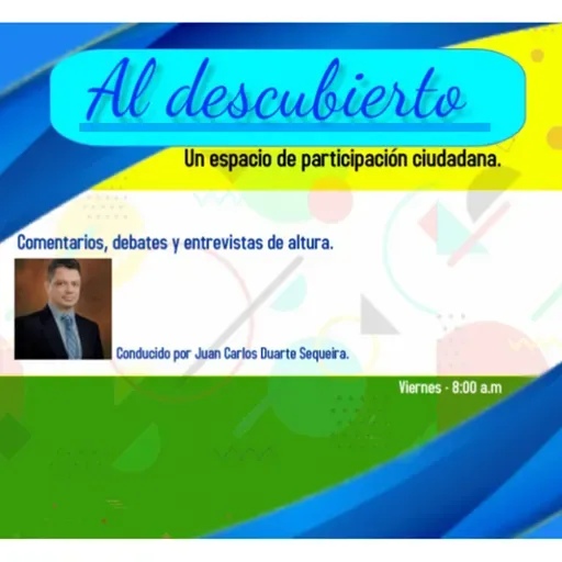 Programa Al Descubierto (viernes 15 de julio del 2022)