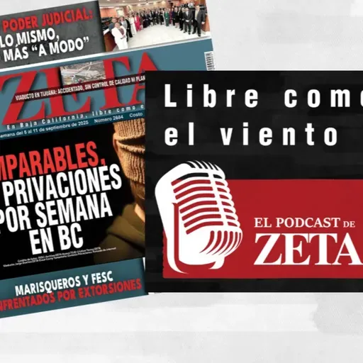 Imparables, 24 privaciones por semana en Baja California // Marisqueros y FESC enfrentados por extorsión.