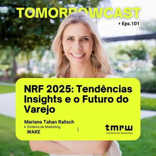 NRF 2025: Tendências, Insights e o Futuro do Varejo