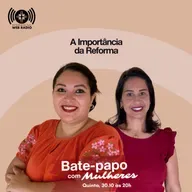 EP 19 A IMPORTÂNCIA DA REFORMA