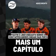 AQUECIMENTO: MAIS UM CAPÍTULO DA DISPUTA ENTRE PIASTRI, NORRIS E VERSTAPPEN | E MUITO MAIS!