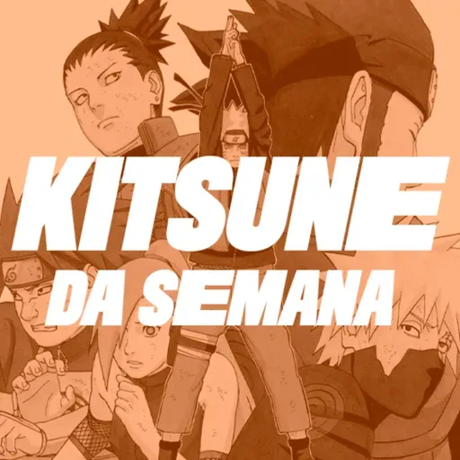 Naruto - Parte 7 - Shikamaru, Asuma, Rasenshuriken e a busca por Itachi | Kitsune da Semana 197