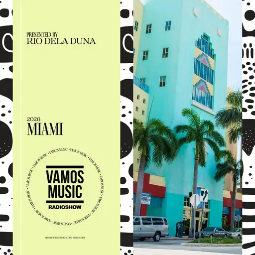 Vamos Radio Show By Rio Dela Duna #610 Miami 2026