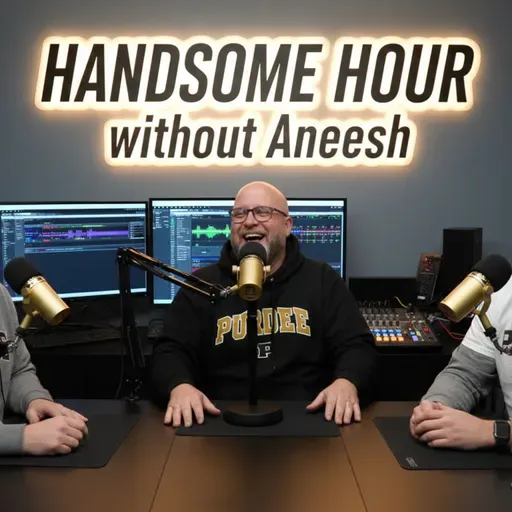 Handsome Hour #241: Feasting On Hate Week