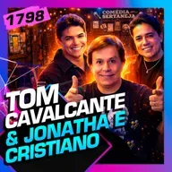 1798 - TOM CAVALCANTE E JONATHA E CRISTIANO
