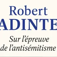 « Sur l’épreuve de l’antisémitisme » de Robert Badinter aux éditions Cherche Midi