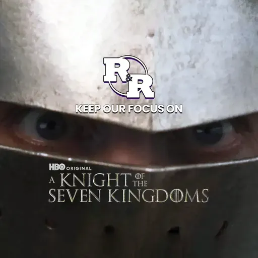 R&R 157: The Marvel Minute, More Yellowjackets & Knights of Westeros