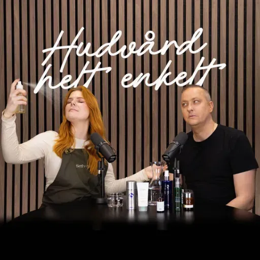 Avsnitt 38. Mogen Hud! |  Hudvård Helt Enkelt