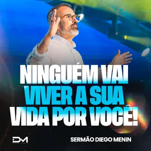 NINGUÉM VAI VIVER A SUA VIDA POR VOCÊ!
