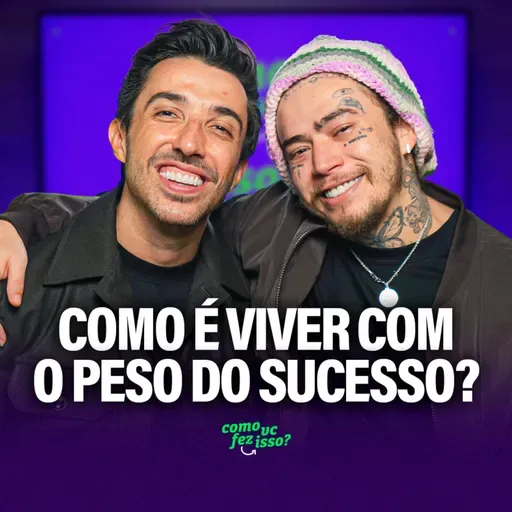 Como é VIVER o PESO DO SUCESSO? | Whindersson Nunes #133